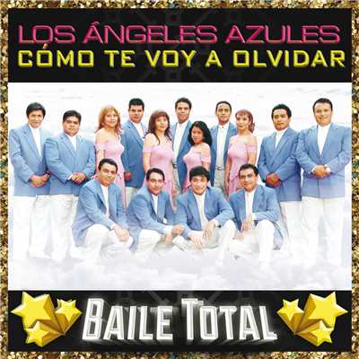 アルバム/Como Te Voy A Olvidar (Baile Total)/Los Angeles Azules