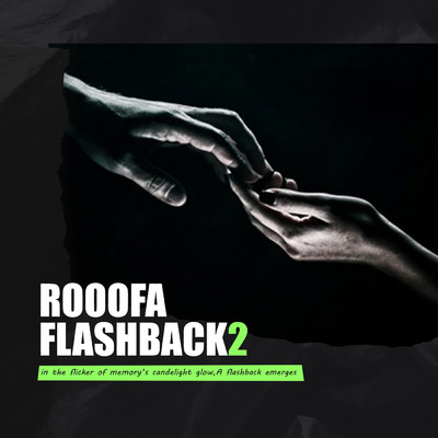 Flashback 2/Rooofa