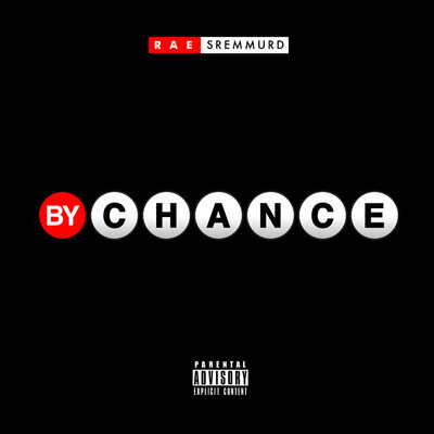 By Chance (Explicit)/レイ・シュリマー