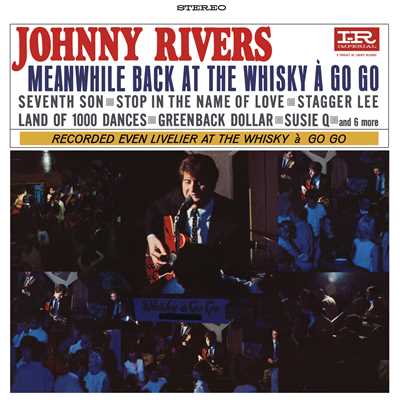 Silver Threads And Golden Needles (Live At Whiskey A Go Go ／ 1965)/ジョニー・リヴァース