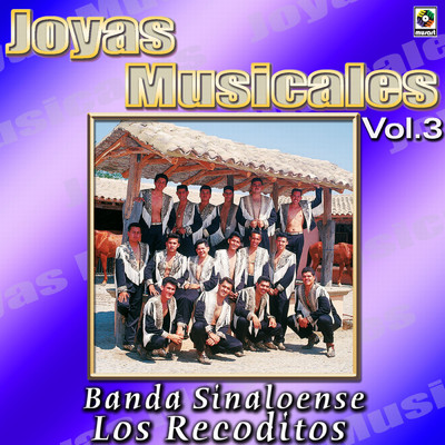 アルバム/Joyas Musicales, Vol. 3/Banda Sinaloense los Recoditos