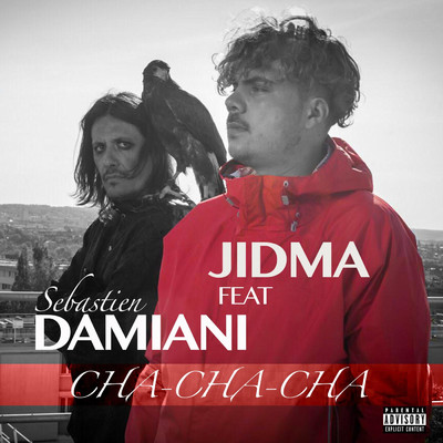 Cha-cha-cha (Explicit) (featuring Sebastien Damiani)/Jidma