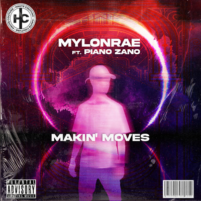 Makin' Moves (Explicit) (featuring Piano Zano／Radio Mix)/Mylonrae