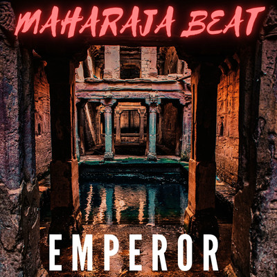 Emperor/Maharaja Beat