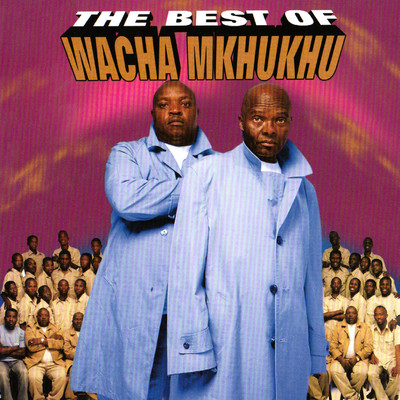 アルバム/The Best Of Wacha Mkhukhu/Wacha Mkhukhu