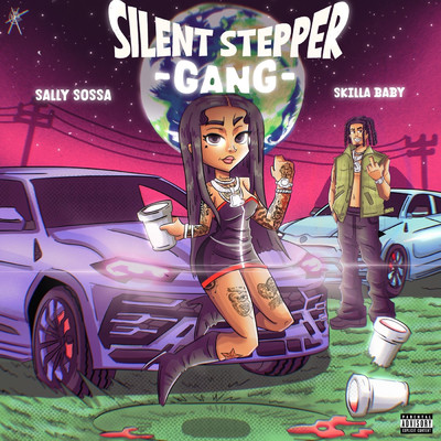 シングル/Silent Stepper Gang/Sally Sossa & Skilla Baby