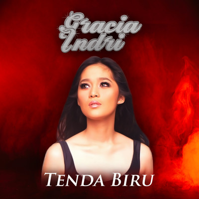 シングル/Tenda Biru/Gracia Indri