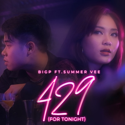 アルバム/429 (For Tonight) [feat. Summer Vee]/BigP