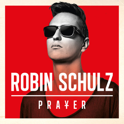 Prayer/Robin Schulz