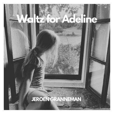 シングル/Waltz for Adeline/Jeroen Granneman