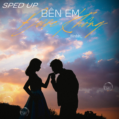 アルバム/Ben Em Duoc Khong (Sped Up)/Binhh