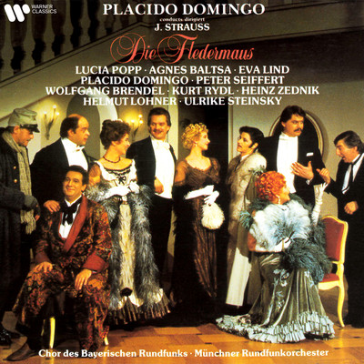 Die Fledermaus, Act 2: Unter Donner und Blitz, Op. 324/Placido Domingo