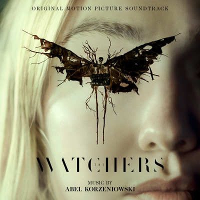The Watchers (Original Motion Picture Soundtrack)/Abel Korzeniowski