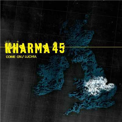 Come On ／ Luchia (2 track DMD)/Kharma 45
