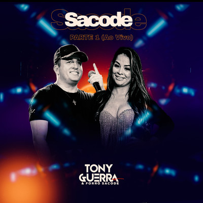 Vei do Carrao (Ao Vivo)/Tony Guerra & Forro Sacode