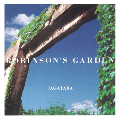 アルバム/ロビンソンの庭/JAGATARA