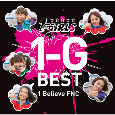 1-G BEST/1 Believe FNC〜1-Girls