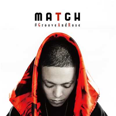 ＃GrooveAndRose/MATCH