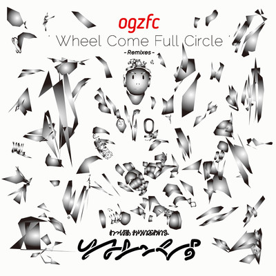 Wheel Come Full Circle -Remixes-/092FC [WAPPER X OLIVE OIL]