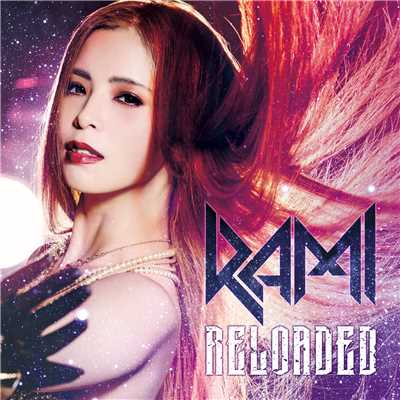 アルバム/Reloaded/RAMI