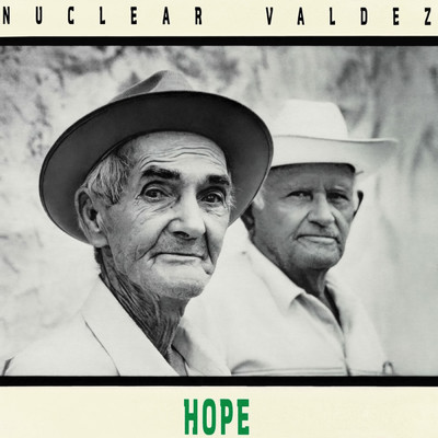 Hope EP/Nuclear Valdez