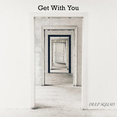 アルバム/Get With You/DEEP SQUAD