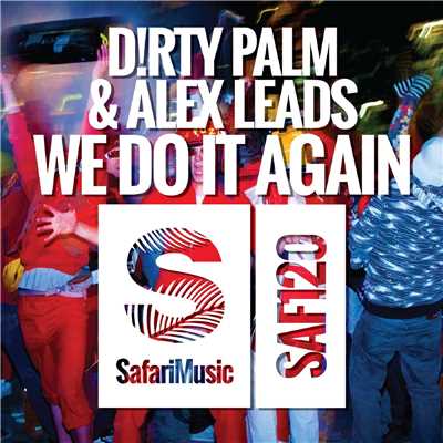 We Do It Again/Dirty Palm