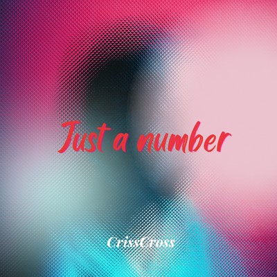 Just a number/CrissCross