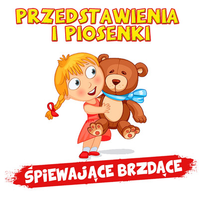 Policjant i dzieci/Spiewajace Brzdace