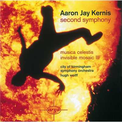 Kernis: Second Symphony - 2. Air／Ground/バーミンガム市交響楽団／ヒュー・ウルフ
