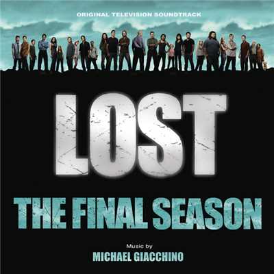 アルバム/Lost: The Final Season (Original Television Soundtrack)/マイケル・ジアッキーノ