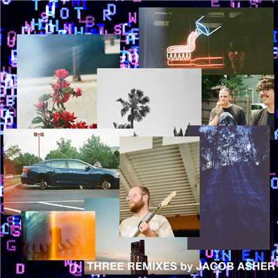 アルバム/Three Remixes by Jacob Asher/ジョイウェーヴ