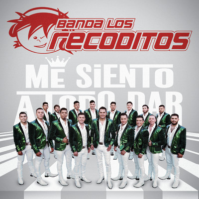 アルバム/Me Siento A Todo Dar/Banda Los Recoditos