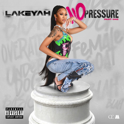No Pressure (Explicit) (Pt. 1)/Lakeyah