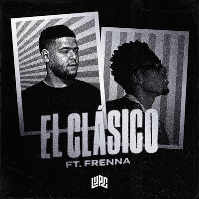 El Clasico (featuring Frenna)/Lijpe