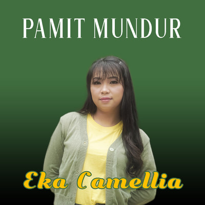 シングル/Pamit Mundur/Eka Camellia