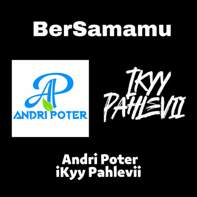 シングル/BerSamamu (featuring Ikyy Pahlevii)/Andri Poter