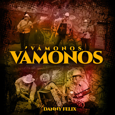 Vamonos, Vamonos (En Vivo)/Danny Felix