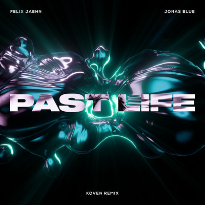 Past Life (Koven Remix)/フェリックス・ジェーン／ジョナス・ブルー