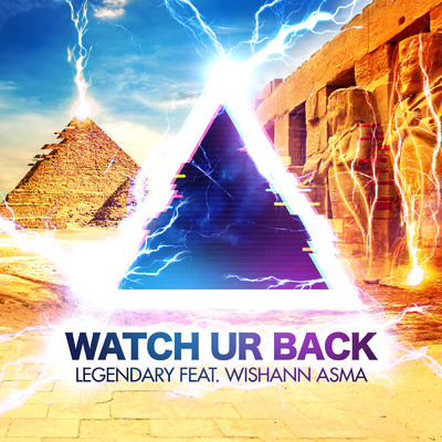 シングル/Watch Ur Back (featuring Wishann Asma)/Legendary
