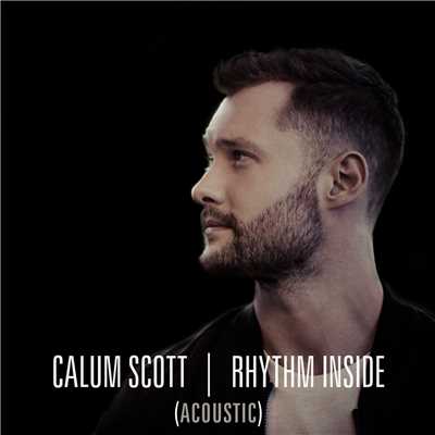 Rhythm Inside (Acoustic)/カラム・スコット