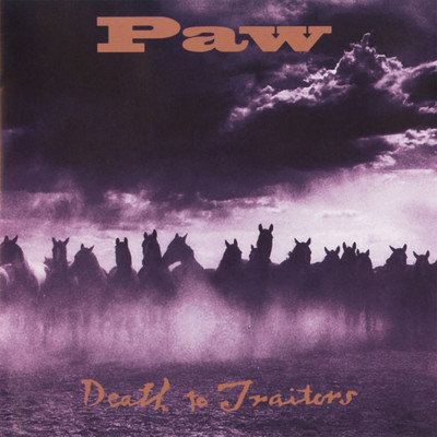 Death To Traitors/Paw