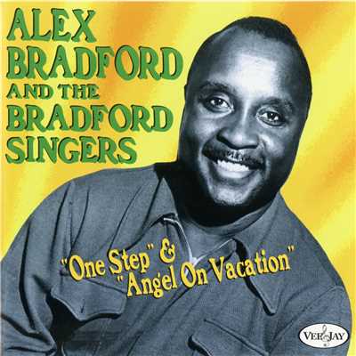 One Step & Angel On Vacation/Alex Bradford／Bradford Singers収録曲・試聴・音楽ダウンロード 【mysound】