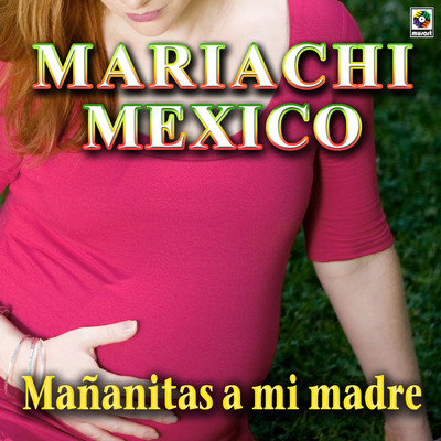 アルバム/Mananitas A Mi Madre/Mariachi Mexico De Pepe Villa