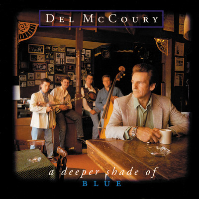The Bluest Man In Town/Del McCoury