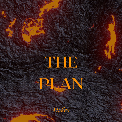 The Plan/Mykes