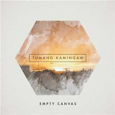 シングル/Tumang Kamingaw/Empty Canvas