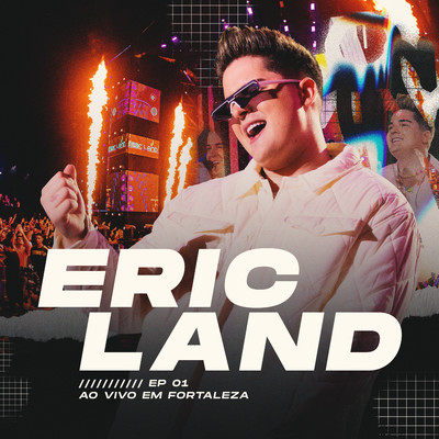 Ao Vivo em Fortaleza - EP 01/Eric Land