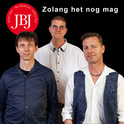 Zolang Het Nog Mag/JBJ
