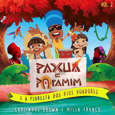 Carlinhos Brown, Paxua e Paramim, & Milla Franco